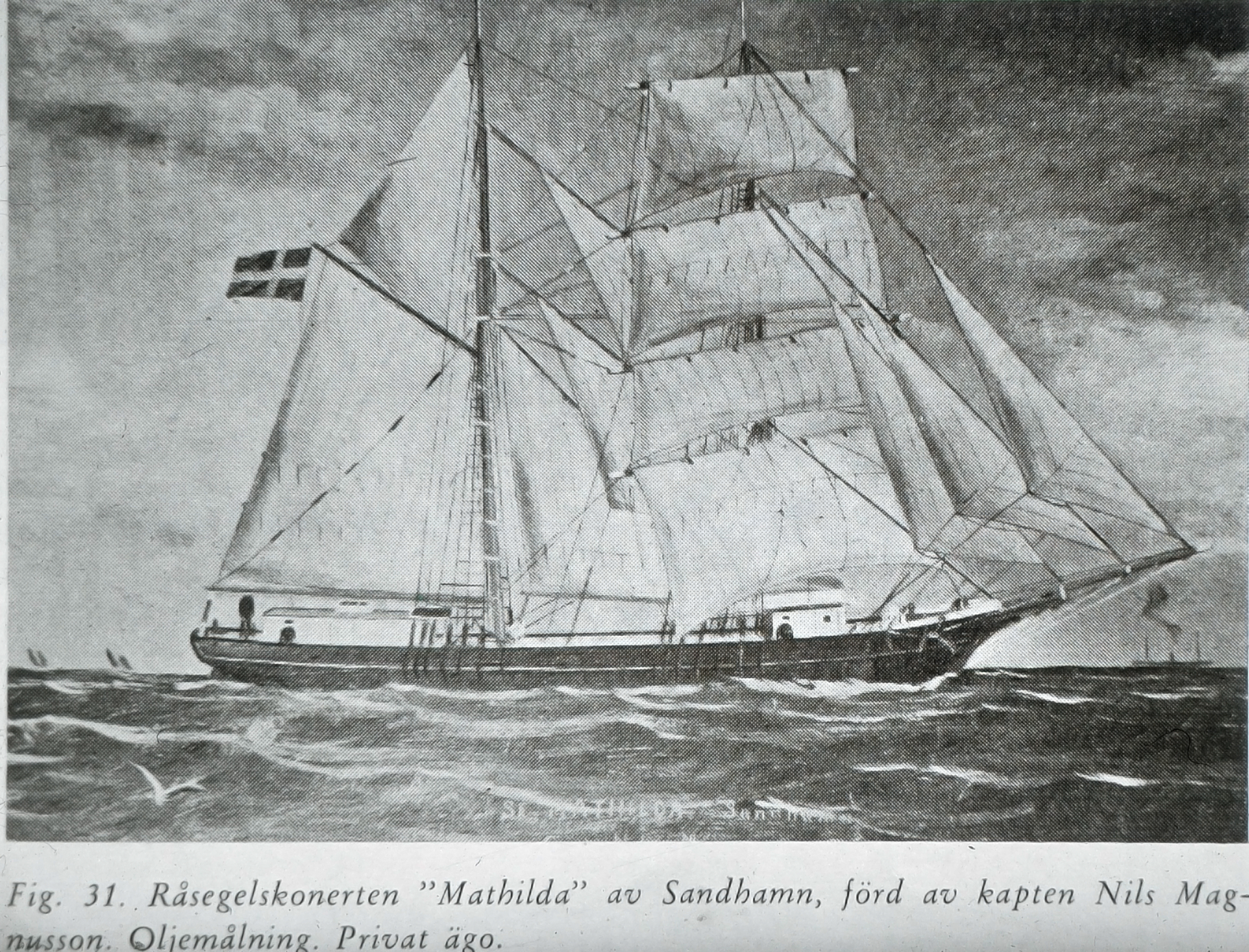 RÃ¥segelskonerten Mathilda av Sandhamn.


